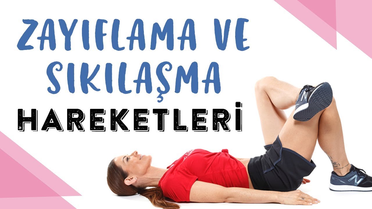 zayiflama ve sikilasma hareketleri youtube