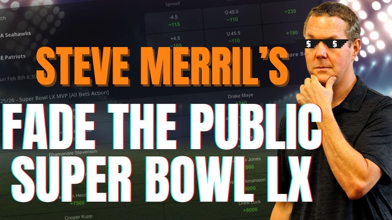 Don't Bet THESE Super Bowl Props! | Fade The Public with Steve Merril