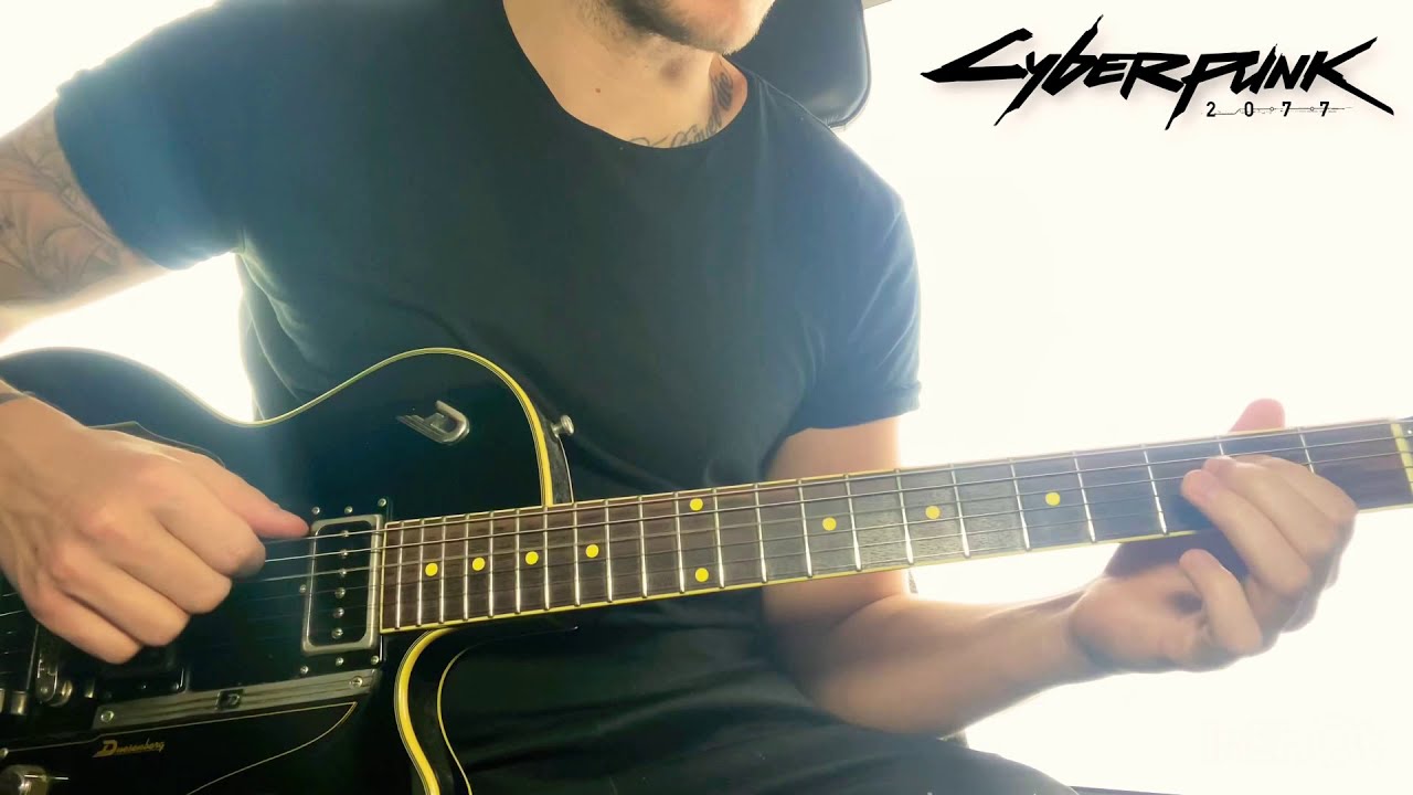 Cyberpunk 2077   Kerrys Song guitar cover Eurodyne Yacht Song