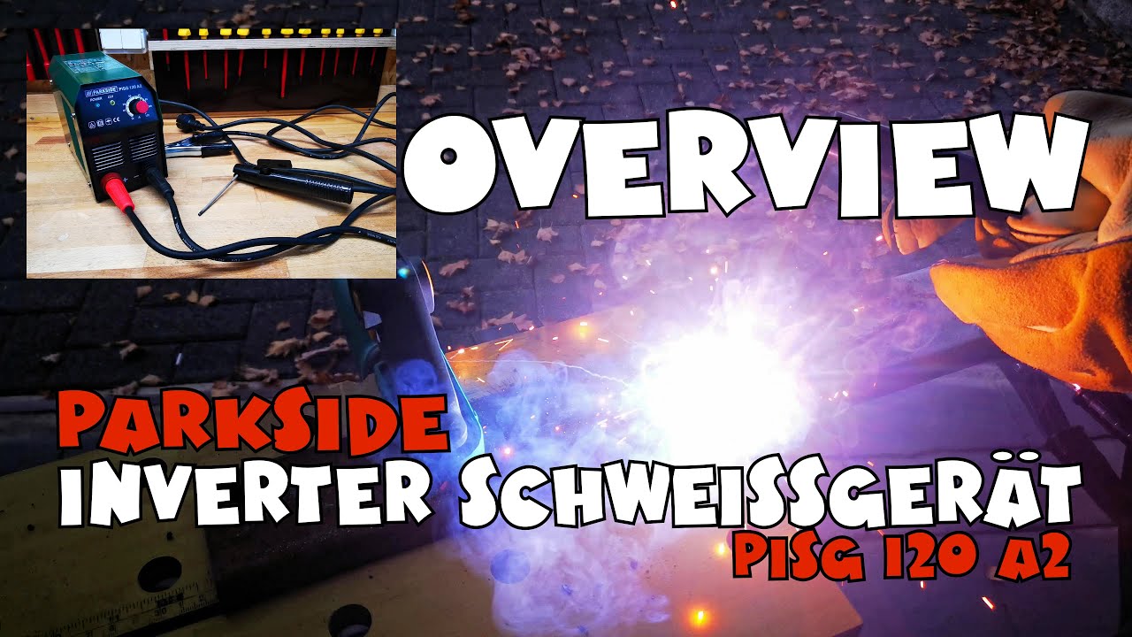 Overview: PARKSIDE® Inverter Schweißgerät PISG 120 A2 - YouTube
