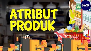 (PART 7) - MENGENAL ATRIBUT PRODUK RETAIL
