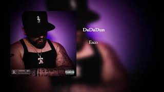 Esco - DaDaDun