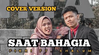 Saat Bahagia - Ungu feat. Andien (Full Lirik) | Cover by Fikri Muhammad feat. Shalum Adhila