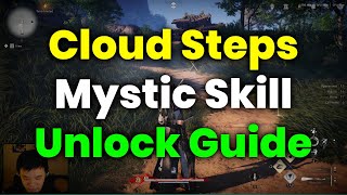 How To Unlock Cloud Steps Mystic Skill (Guide) - Where Winds Meet Net Worth
