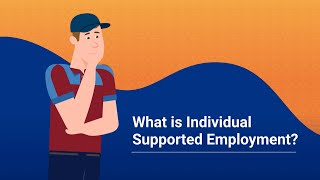 What is Individual Supported Employment?