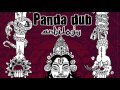 04 Panda Dub Antilogy I M In The Mood Feat Pilgrim Shantifa mp3