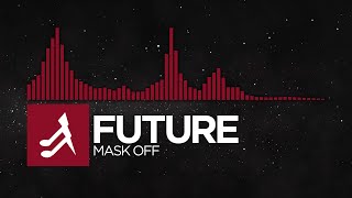 [Trap] - Future - Mask Off [FUTURE LP]