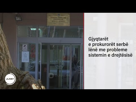 Gjyqtarët e prokurorët serbë lënë me probleme sistemin e drejtësisë