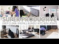 SUPER PRODUCTIVE CLEAN WITH ME | DEEP CLEAN + HOW TO INSTALL BLINDS | EXTREME CLEANING MOTIVATION
