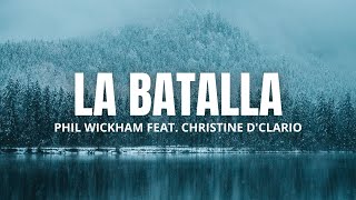 La Batalla - Phil Wickham feat. Christine D&#39;Clario - Letra