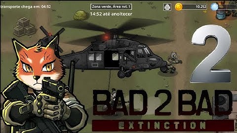 bad 2 bad: extinction Gameplay Android Part 2