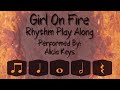 Girl on fire alicia keys rhythm play along