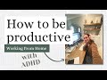 How I Stay Productive Working From Home With ADHD!