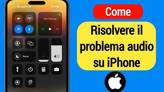 Come risolvere il problema audio su iPhone (2023) | Suono non funzionante nessun iPhone screenshot 5