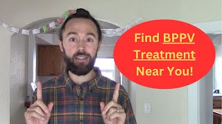 How to Find BPPV Treatment Near You! (Vertigo)