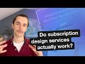 Should you start a subscription design service