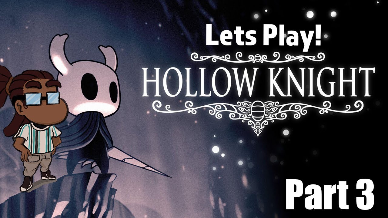 Let's Play Hollow Knight ep.3 New area unlocked! YouTube