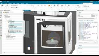 Siemens NX Post Processor for DMG DMU50 - Siemens 840D 5axis with machine simulation