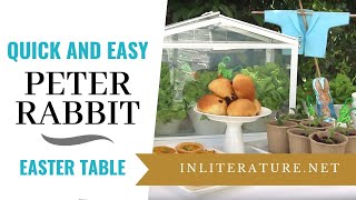 Quick and Easy Peter Rabbit Easter Table