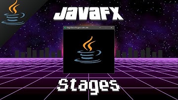 JavaFX stages 🎭