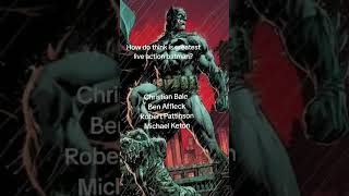 Who do you think is greatest Batman and Bruce Wayne in live action movies?#batman #dccomics #dc