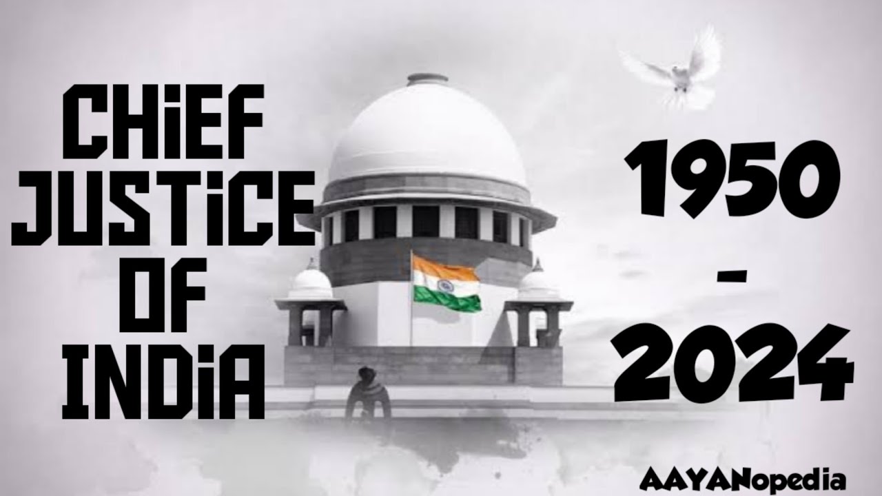 List Of Chief Justice Of India 1950 2024 Chief Justice Of India List Of Chief Justice Of India 1950 2024 Chief Justice Of India