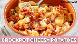 Crockpot Cheesy Potatoes Crockpot Cheesy Potatoes