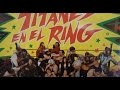 Temas de los personajes de titanes en el ring