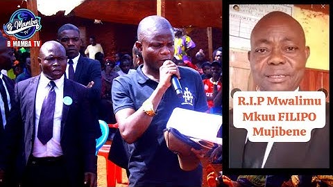 TAZAMA HOTUBA YA MAREHEMU,,, MWALIMU MKUU FILIPO MUJIBENE.