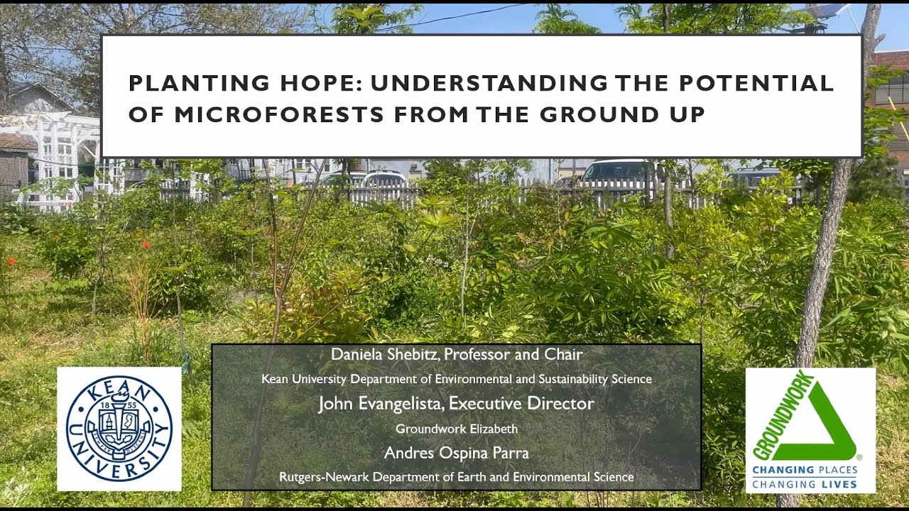 Daniela Shebitz and John Evangelista - Microforests and Big Changes in Urban Communities