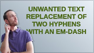 Apple: Unwanted text replacement of two hyphens with an em-dash