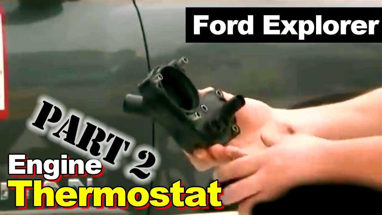 2002 Ford Explorer Thermostat Housing Coolant Leak Part 2 - YouTube