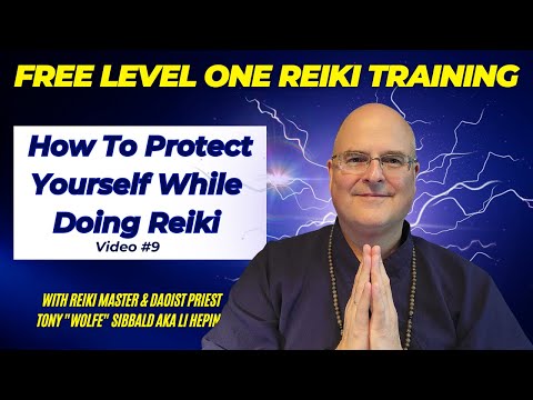 How To Protect Yourself While Giving Reiki