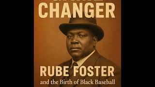 406: Chapter 4 – Economic Impact: Rube Foster, Black Entrepreneurship #BlackEnterprise #EconomicI...