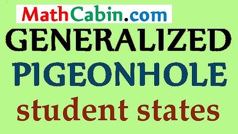 🖥 Generalized Pigeonhole Principle Student States problem ! ! ! ! !