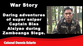 War Story: Sniping operations during Zamboanga Siege by Cpt Blas Alsiyao