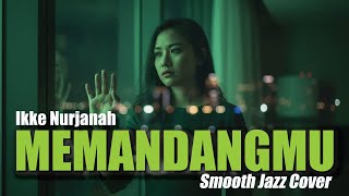 Memandangmu – Smooth Jazz Dangdut Cover | Jazz Nostalgia Indonesia