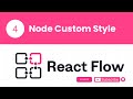 🎨 React Flow Tutorial #4 | Custom Styling for Nodes | React Flow में Nodes को Style करें