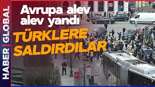 Avrupada Türklere Küstah Saldırı Konvoylarla Geldiler