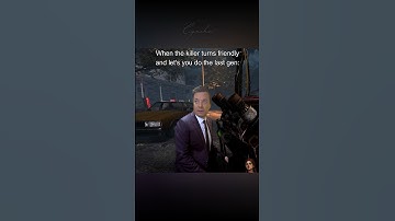 When the killer let‘s you do the last gen | #memes #dbdedit #dbd