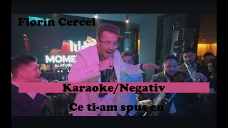 Florin Cercel - Ce ți-am spus eu LIVE 2024 - Karaoke/Negativ