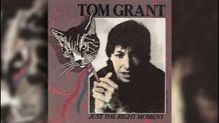 [1985] Tom Grant / Just The Right Moment (Full Album)