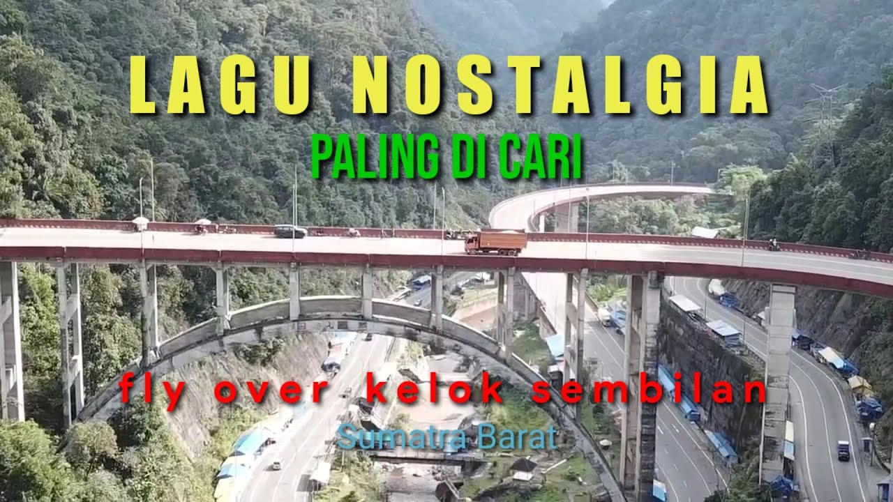 LAGU NOSTALGIA PALING DI CARI || KELOK 9