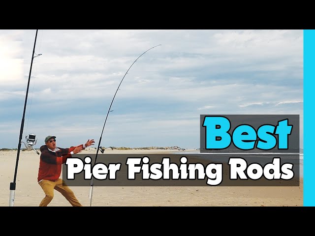 Top 5: Best Pier Fishing Rods In 2023 [ Best Pier fishing Rod Length ]