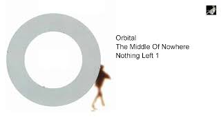 Nothing Left 1 by Orbital