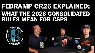 FedRAMP CR26 Explained: What the 2026 Consolidated Rules Mean for CSPs