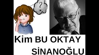 Oktay Sinanoğlunun Hayatı