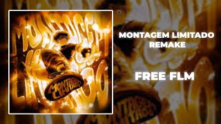 MONTAGEM LIMITADO Remake [FREE FLM]