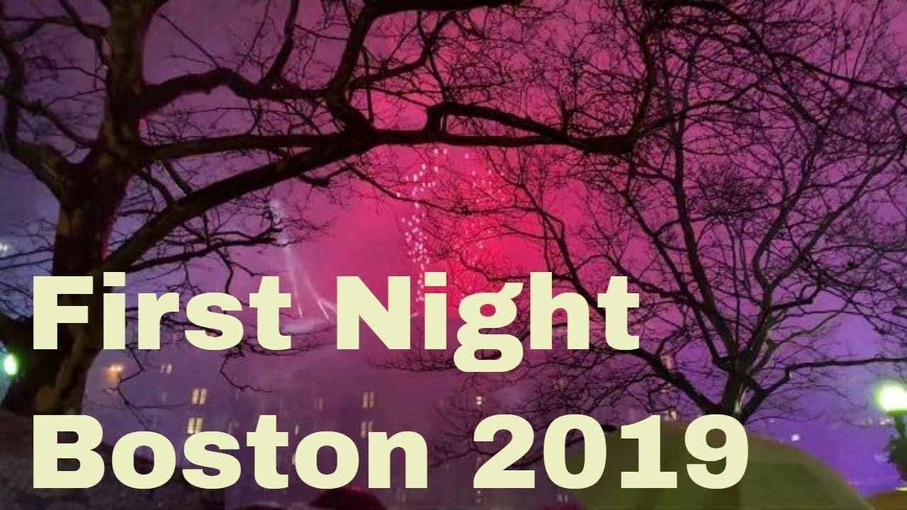 New year's eve 2019 New Year's Eve - First Night in Boston 2019 - YouTube
