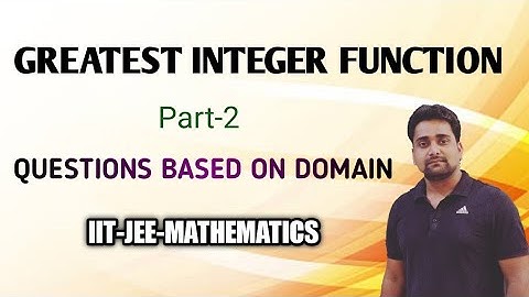 GREATEST INTEGER FUNCTION | IIT-JEE-QUESTIONS | DOMAIN OF FUNCTION
